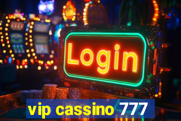 vip cassino 777